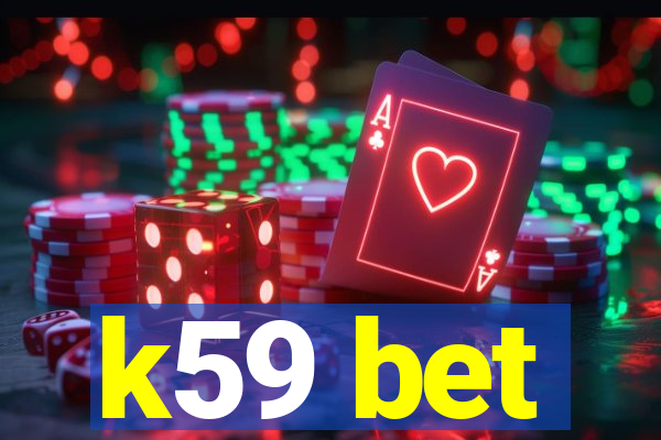 k59 bet